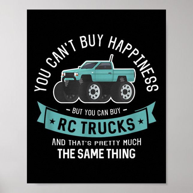 Poster You Can't Buy Hapness But You Can Buy Rc Trucks  (Frente)