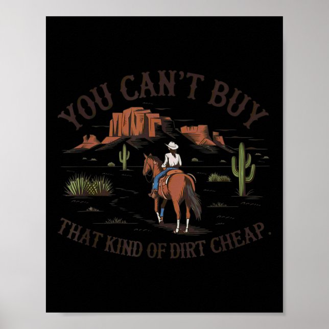 Poster You Can't Buy That Kind Of Dirt  (Frente)