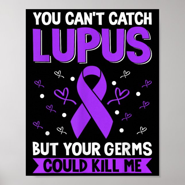 Poster You Can't Catch Lupus _ Purple Lupus Awareness  (Frente)