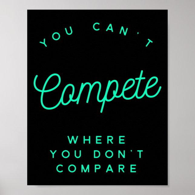 Poster You Can't Compete Where You Don't Compare, Winners (Frente)