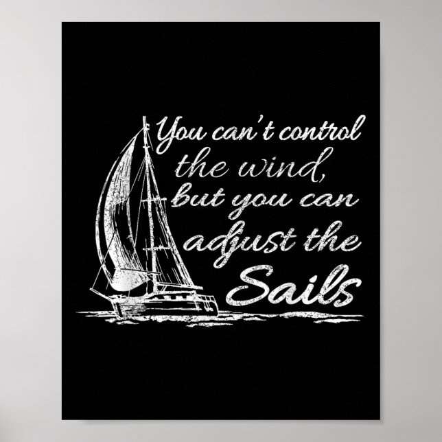 Poster You Can't Control The Wind But You Can Adjust The  (Frente)