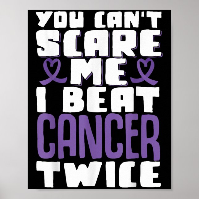 Poster You Can't E Me I Beat Cancer Twice  (Frente)