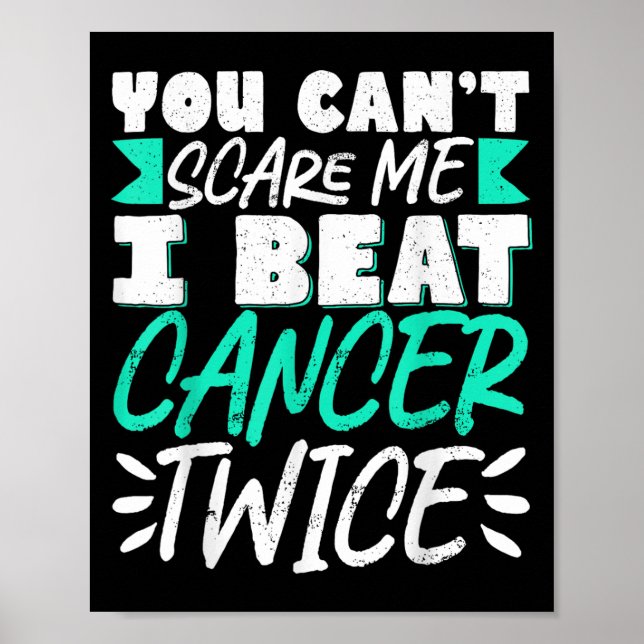 Poster You Can't E Me I Beat Cancer Twice  (Frente)