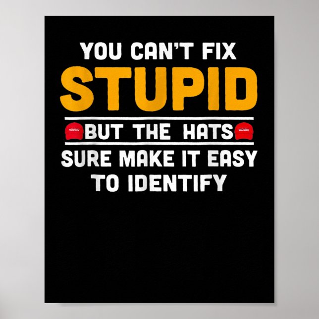 Poster You Can't Fix Stud But The Hats Make It Easy To Id (Frente)