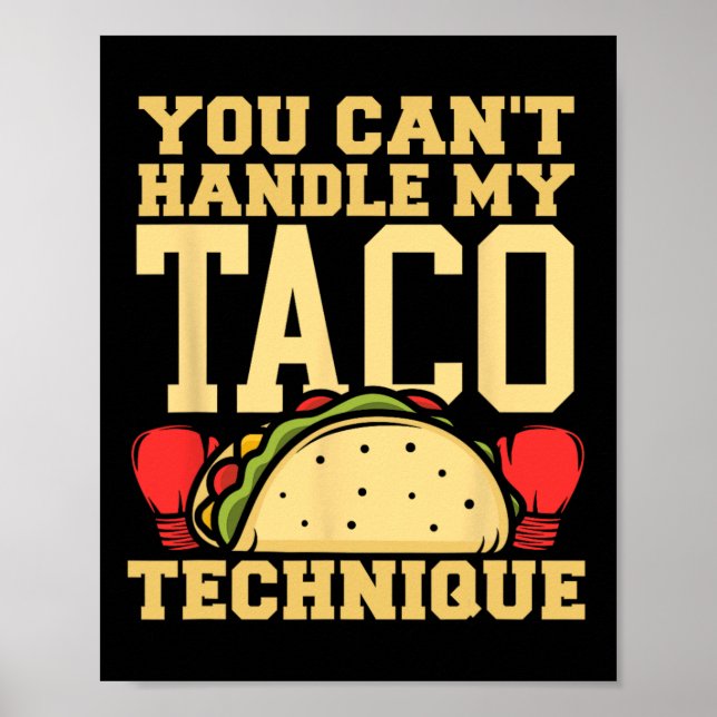 Poster You Can't Handle My Taco Technique Kickboxing Mart (Frente)