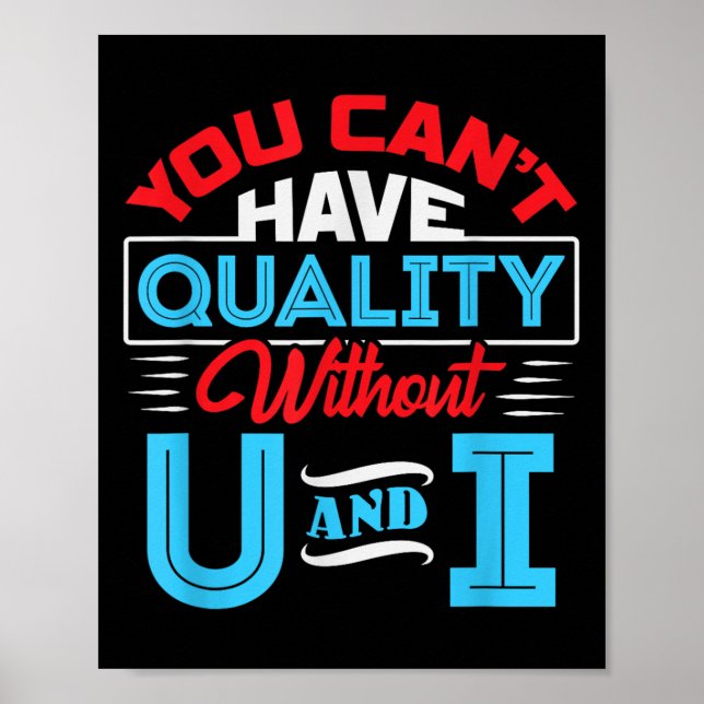 Poster You Can't Have Quality Without U And I - Qa Qualit (Frente)