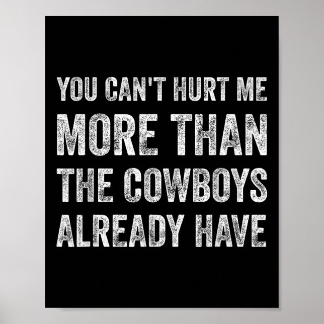 Poster You Can't Hurt Me More Than The Already Have  (Frente)