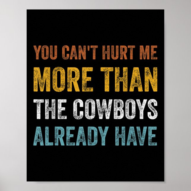 Poster You Can't Hurt Me More Than The Already Have  (Frente)