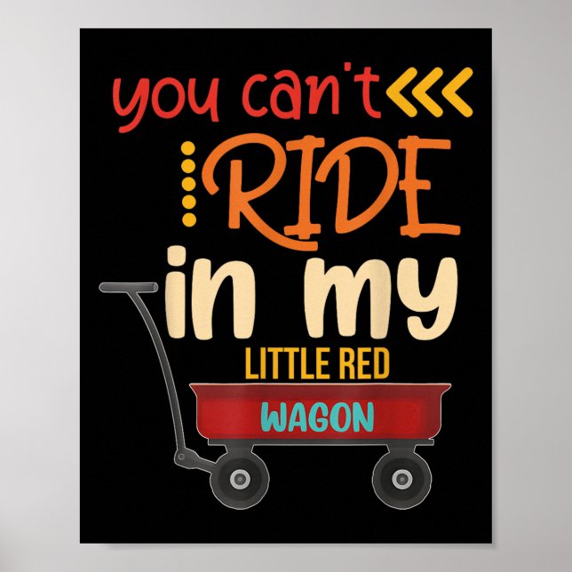 Poster You Can't Ride In My Little Red Wagon  (Frente)