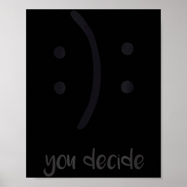 Poster You Decide Trendy Emotions Happy Sad  (Frente)