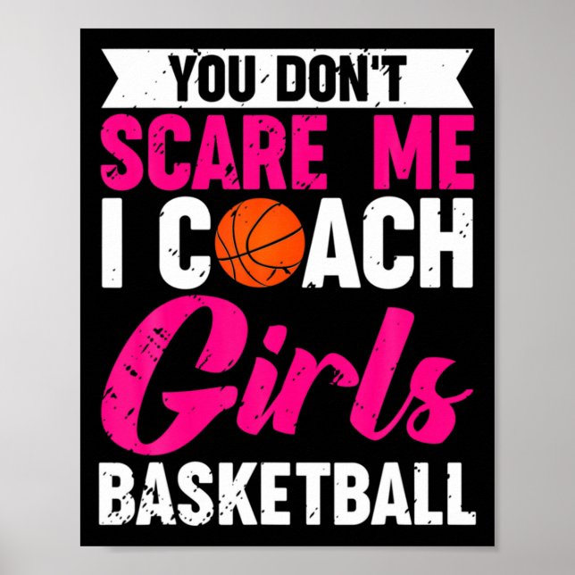Poster You Dont E Me I Coach Girls Basketball  (Frente)