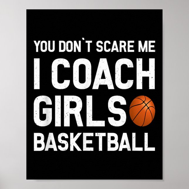 Poster You Don't E Me I Coach Girls Basketball Shirt Srt  (Frente)
