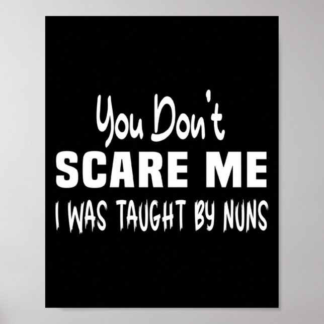 Poster You Dont E Me I Was Taught By Nuns Christian  (Frente)