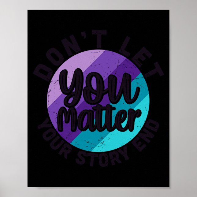 Poster You Don't Let Your Story End Mental Health Message (Frente)