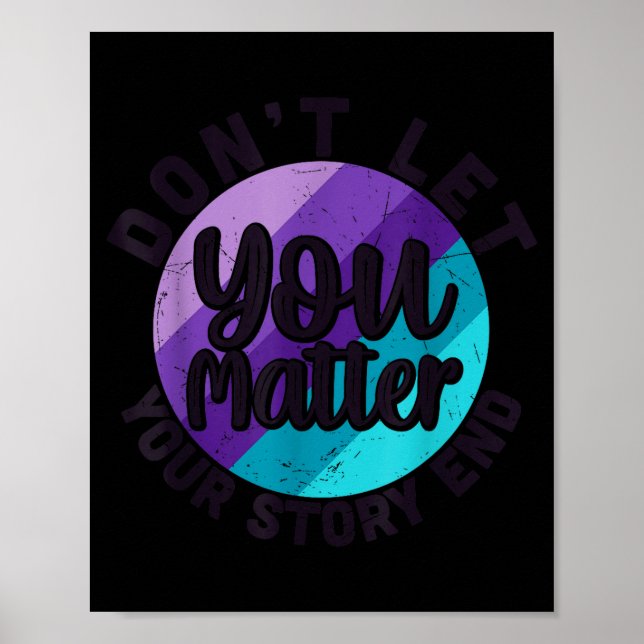 Poster You Don't Let Your Story End Mental Health Message (Frente)