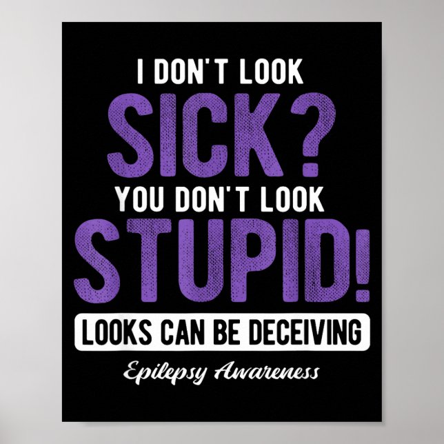Poster You Don't Look Stud Elepsy Awareness  (Frente)