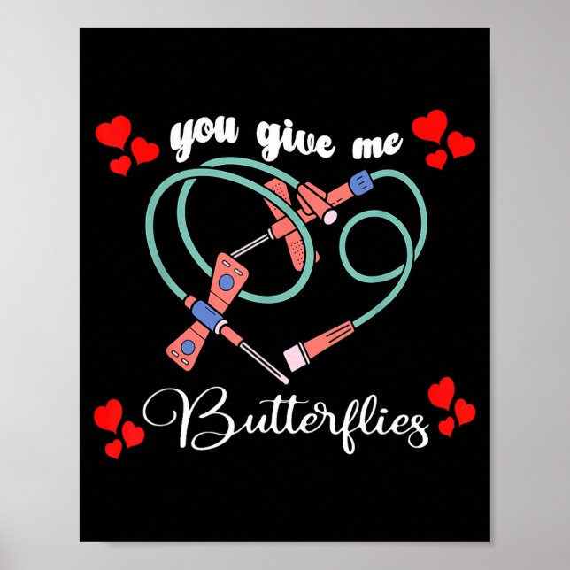 Poster You Give Me Butterflies Phlebotomist Pbt Valentine (Frente)