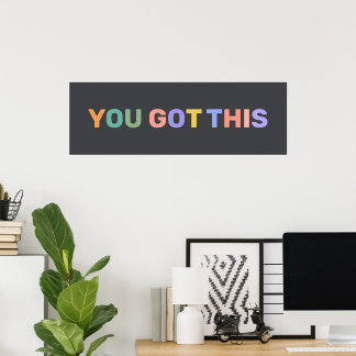 Poster YOU GOT THIS Motivational Quote Home Office Decor