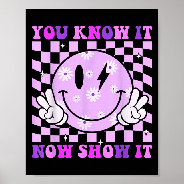 Poster You Know It Now Show It Test Day Teacher Motivatio (Frente)