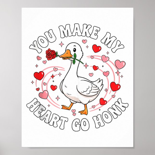 Poster You Make My Heart Go Honk Valentine Goose Love Cou (Frente)