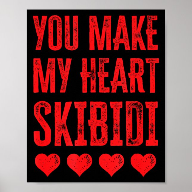 Poster You Make My Heart Skibidi Funny Valentine Day Kids (Frente)