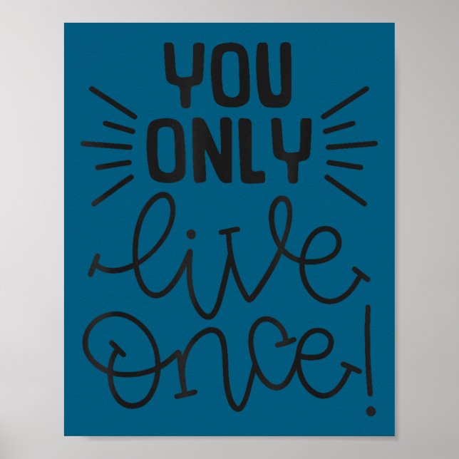 Poster You Only Live Once Insrational Motivational Advent (Frente)