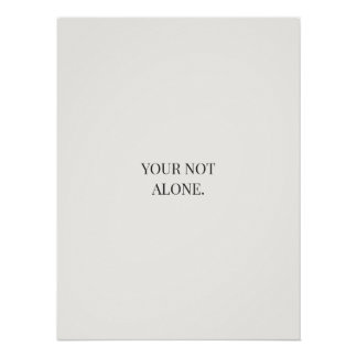 Pôster You’re Not Alone Poster – Support & Reassurance 