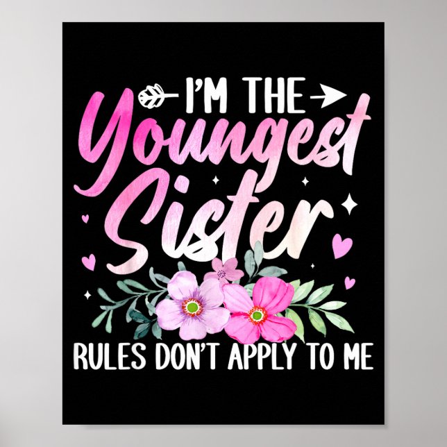 Poster Youngest Sister Tee Rules Don't Apply To Me Funny  (Frente)