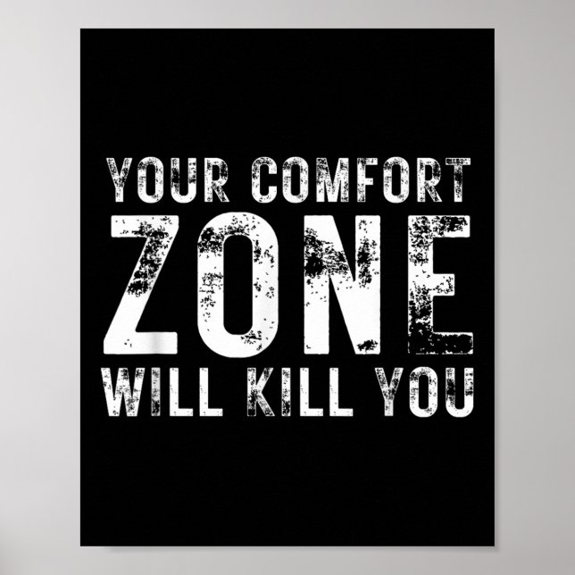 Poster Your Comfort Zone Will Kill You Gym Motivational Y (Frente)