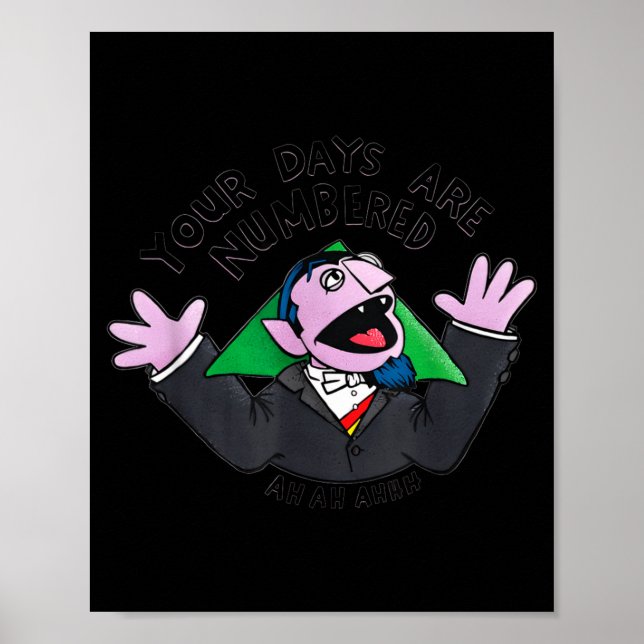 Poster Your Days Are Numbered Ah Ah Ahhh Joke Sarcastic F (Frente)