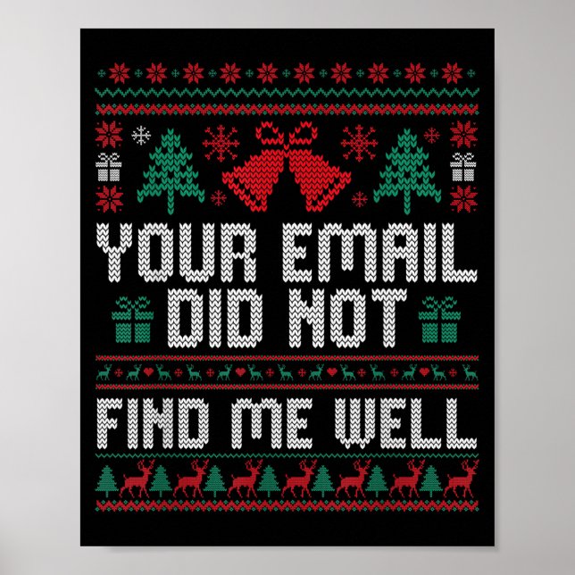Poster Your Email Did Not Find Me Well Ugly Christmas Off (Frente)