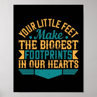 Poster Your Little Feet, Make The Biggest Footprints In O