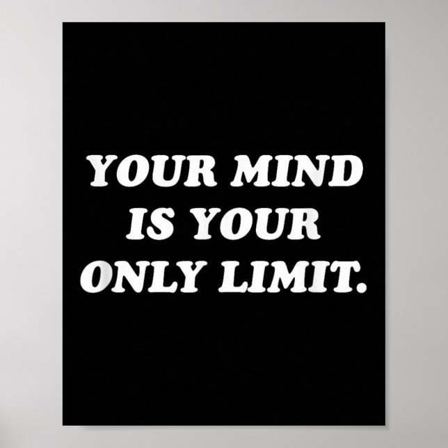 Poster Your Mind Is Your Only Limit Motivational Sitive T (Frente)