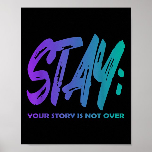 Poster Your Story Is Not Over Stay Suicide Prevention Awa (Frente)