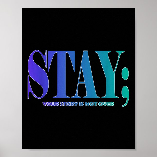 Poster Your Story Is Not Over Stay Suicide Prevention Awa (Frente)