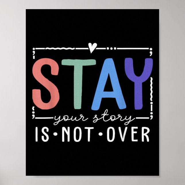 Poster Your Story Is Not Over Stay Suicide Prevention Awa (Frente)