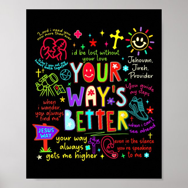 Poster Your Way Is Better Proverbs 16_9 Faith Apparel  (Frente)