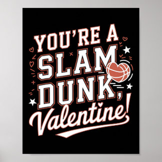 Poster You're A Slam Dunk Valentine Romantic Basketball