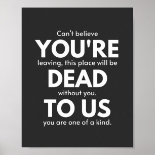 Poster You're Dead To Us, Coworker Going Away, Funny