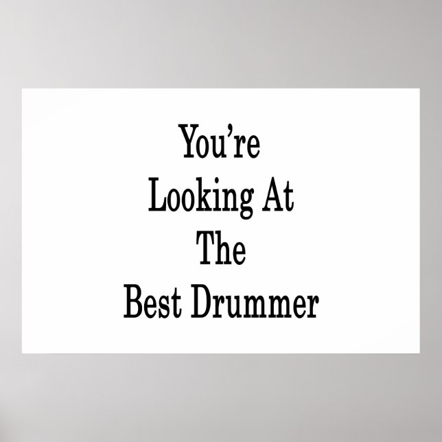 Poster You're Looking At The Best Drummer (Frente)