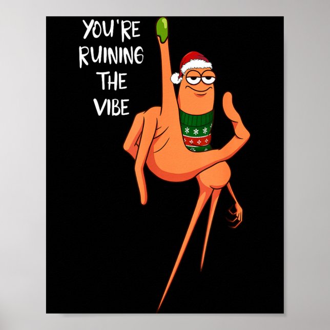 Poster You're Ruining The Vibe Christmas Marcus The Worm  (Frente)