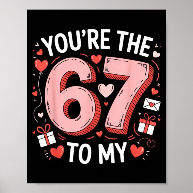 Poster You're The Six To My Seven 67 Funny Valentines Day (Frente)
