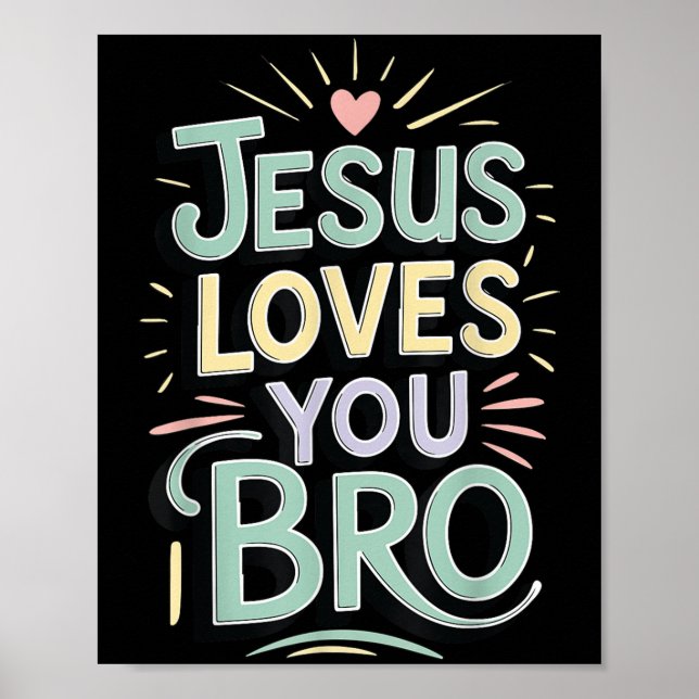 Poster Youth Jesus Love You Bro Funny Christian God Son B (Frente)