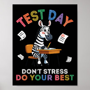 Poster Zebra Estudante Dia de Teste Não Estresse Faça Seu