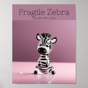 Poster Zebra Frágil: Lidar com cuidado