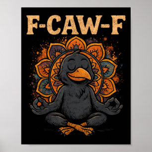 Poster Zen Crow F Caw F Raven Fcawf Meditação Funny Yoga