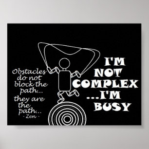 Poster Zen - Os Obstáculos Não Bloqueam O Caminho -