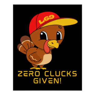 Pôster ZERO CLUCKS DEU um agradecimento engraçado