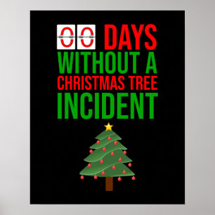 Poster Zero Days Without A Christmas Tree Incident