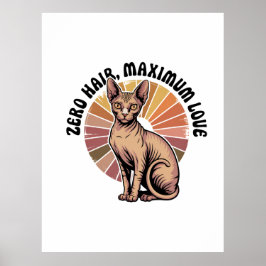 Poster Zero Hair Maximum Love Sphynx Art